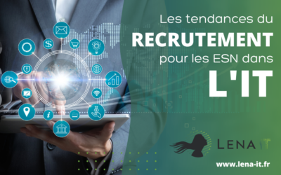 Les tendances de recrutement dans le Numérique : Trouver les talents de demain pour une ESN